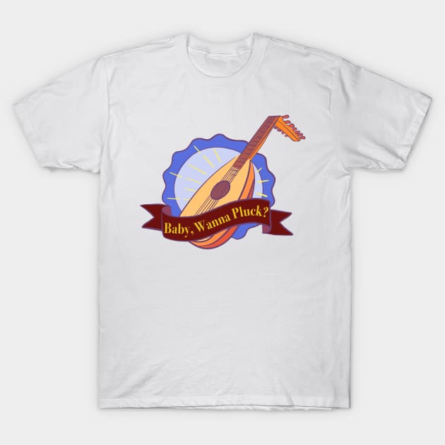 Baby, Wanna Pluck My Lute? Music Instrument Lute T-Shirt by Ryphna